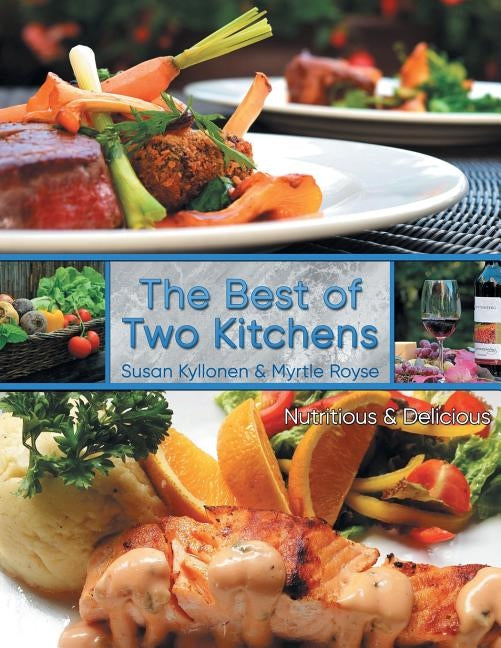 The Best of Two Kitchens by Kyllonen, Susan
