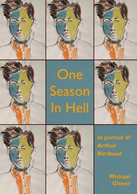 One Season in Hell by Glover, Michael