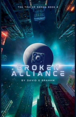 Broken Alliance by Graham, David E.
