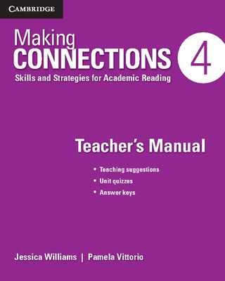 Making Connections Level 4 Teacher's Manual: Skills and Strategies for Academic Reading by Williams, Jessica