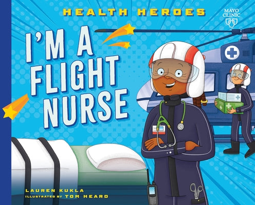 I'm a Flight Nurse by Kukla, Lauren