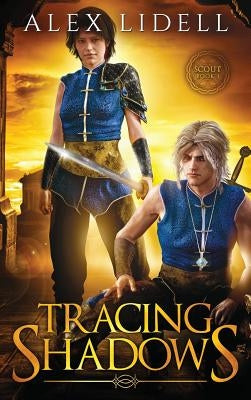 Tracing Shadows by Lidell, Alex