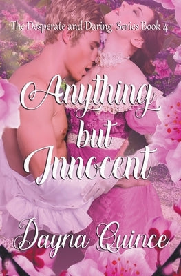 Anything but Innocent by Quince, Dayna