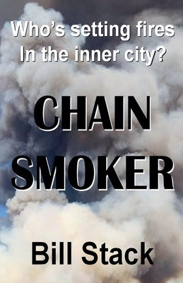 Chain Smoker by Stack, Bill