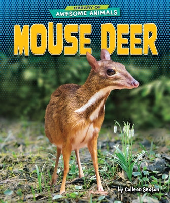 Mouse Deer by Sexton, Colleen
