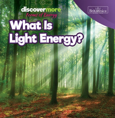 What Is Light Energy? by Elliott, Virginia