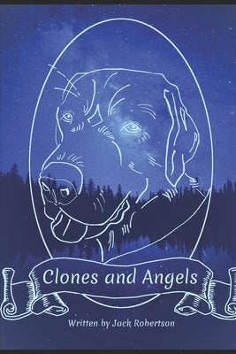 Clones and Angels by Hoch, Bianca I.