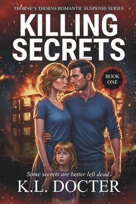 Killing Secrets by Docter, K. L.