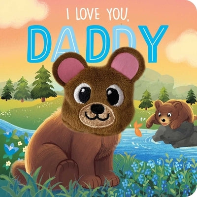 I Love You, Daddy: Finger Puppet Board Book by Igloobooks
