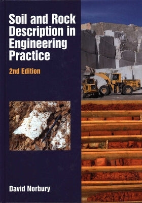 Soil and Rock Description in Engineering Practice by Norbury, David