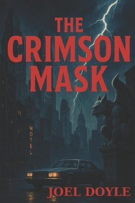 The Crimson Mask by Doyle, Joel