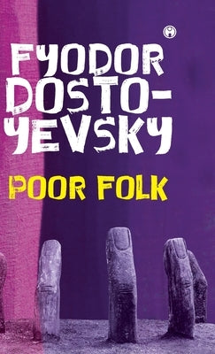 Poor Folk by Fyodor Dostoyevsky