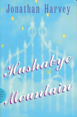 Hush-A-Bye Mountain by Harvey, Jonathan