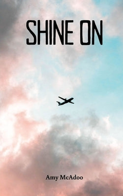 Shine On by McAdoo, Amy
