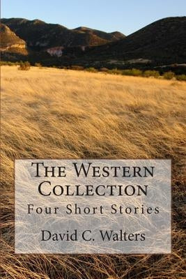 The Western Collection: Four Short Stories by Kleinhenz, Carolynne