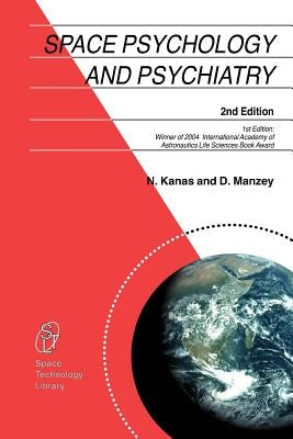 Space Psychology and Psychiatry by Kanas, Nick