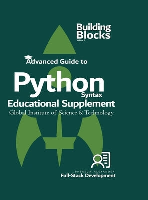 Building Blocks: Coder's Hand Book - Python by Alexander, Lael