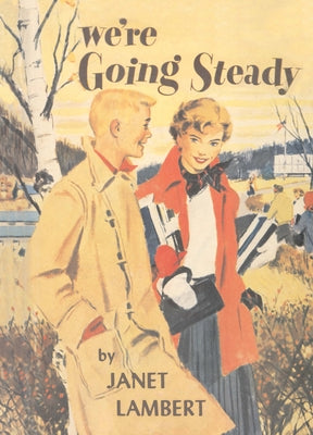 We're Going Steady by Lambert, Janet