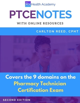 PTCE Notes Second Edition by Reed, Carlton