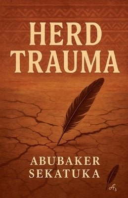 Herd Trauma by Sekatuka, Abubaker