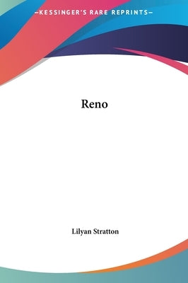 Reno by Stratton, Lilyan