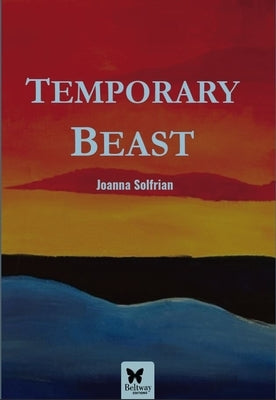 Temporary Beast by Joanna, Solfrian