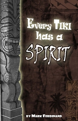 Every Tiki has a Spirit - In Black and White by Ferdinand, Mark