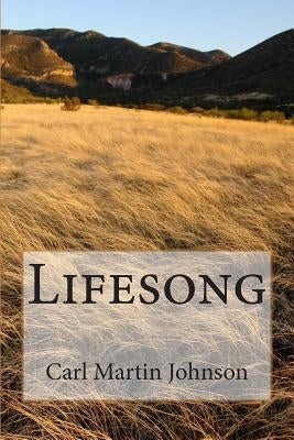 Lifesong by Johnson, Carl Martin