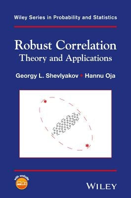 Robust Correlation: Theory and Applications by Shevlyakov, Georgy L.