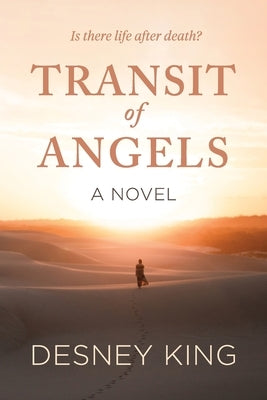 Transit of Angels by King, Desney