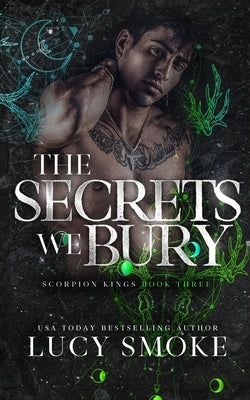 The Secrets We Bury by Smoke, Lucy