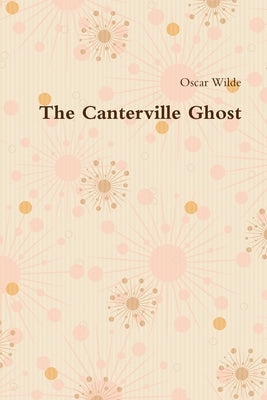 The Canterville Ghost by Wilde, Oscar