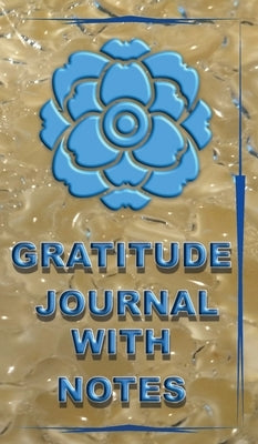Gratitude Journal with Notes by Chambers, Tanya R.