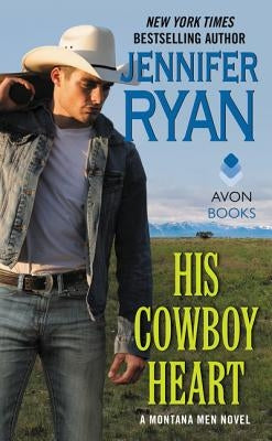 His Cowboy Heart by Ryan, Jennifer