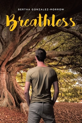 Breathless by Gonzalez-Morrow, Bertha