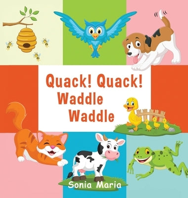 Quack! Quack! Waddle Waddle by Maria, Sonia