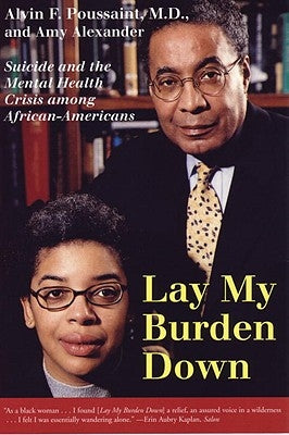 Lay My Burden Down by Poussaint, Alvin F.