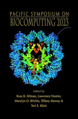 Biocomputing 2023 - Proceedings of the Pacific Symposium by Altman, Russ B.