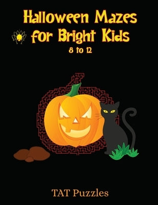 Halloween Mazes for Bright Kids 8-12 by Gregory, Margaret