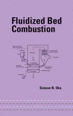 Fluidized Bed Combustion by Oka, Simeon