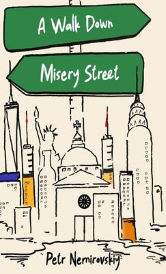 A Walk Down Misery Street by Nemirovskiy, Petr
