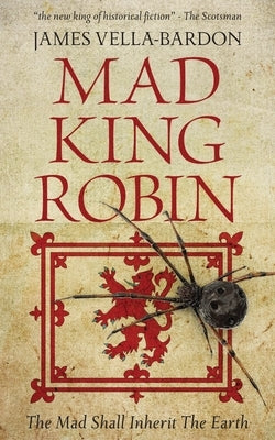 Mad King Robin by Vella-Bardon, James
