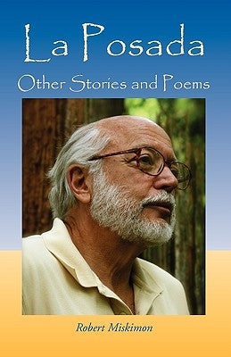 La Posada and Other Stories: Backroads of America by Miskimon, Robert