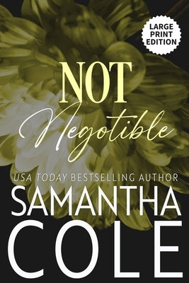 Not Negotiable by Cole, Samantha