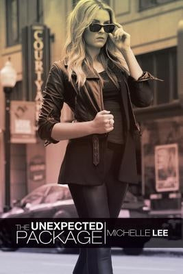 The Unexpected Package by Lee, Michelle