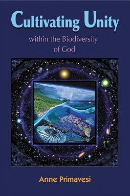 Cultivating Unity by Primavesi, Anne