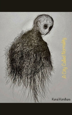 A city called normality by Kondhare, Kunal