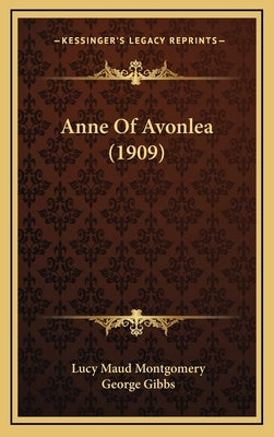 Anne of Avonlea (1909) by Montgomery, Lucy Maud