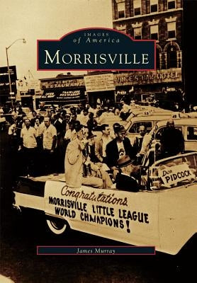 Morrisville by Murray, James