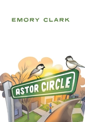 Astor Circle by Clark, Emory